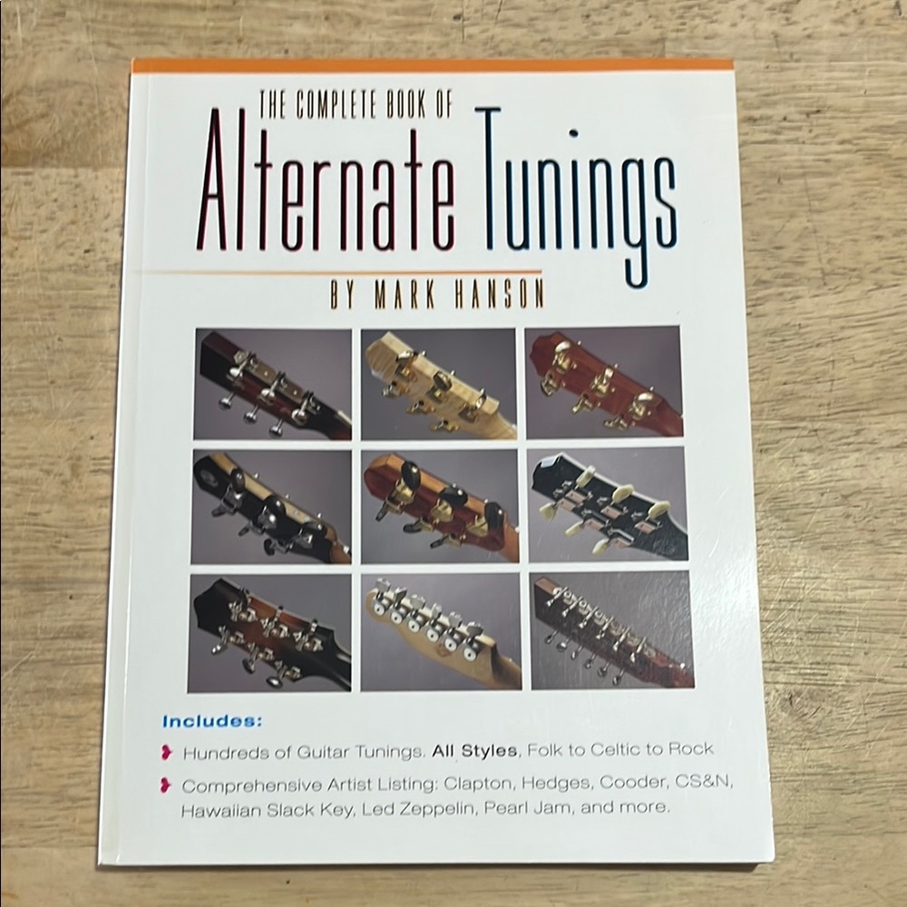 The Complete Book of Alternate Tunings by Mark Hanson Guitar Tunings